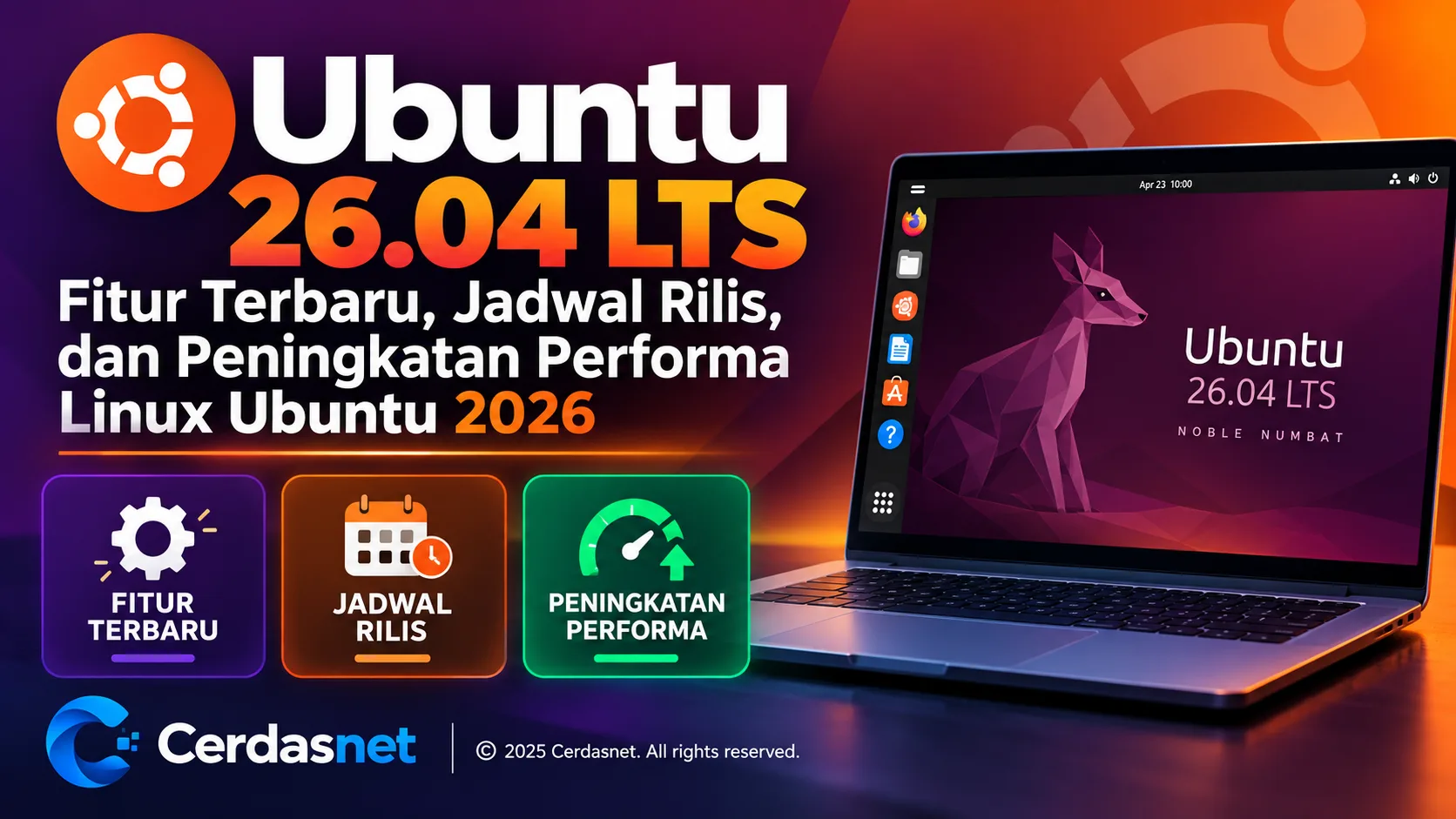 Ubuntu 26.04 LTS: Fitur Terbaru, Jadwal Rilis, dan Peningkatan Performa Linux Ubuntu 2026