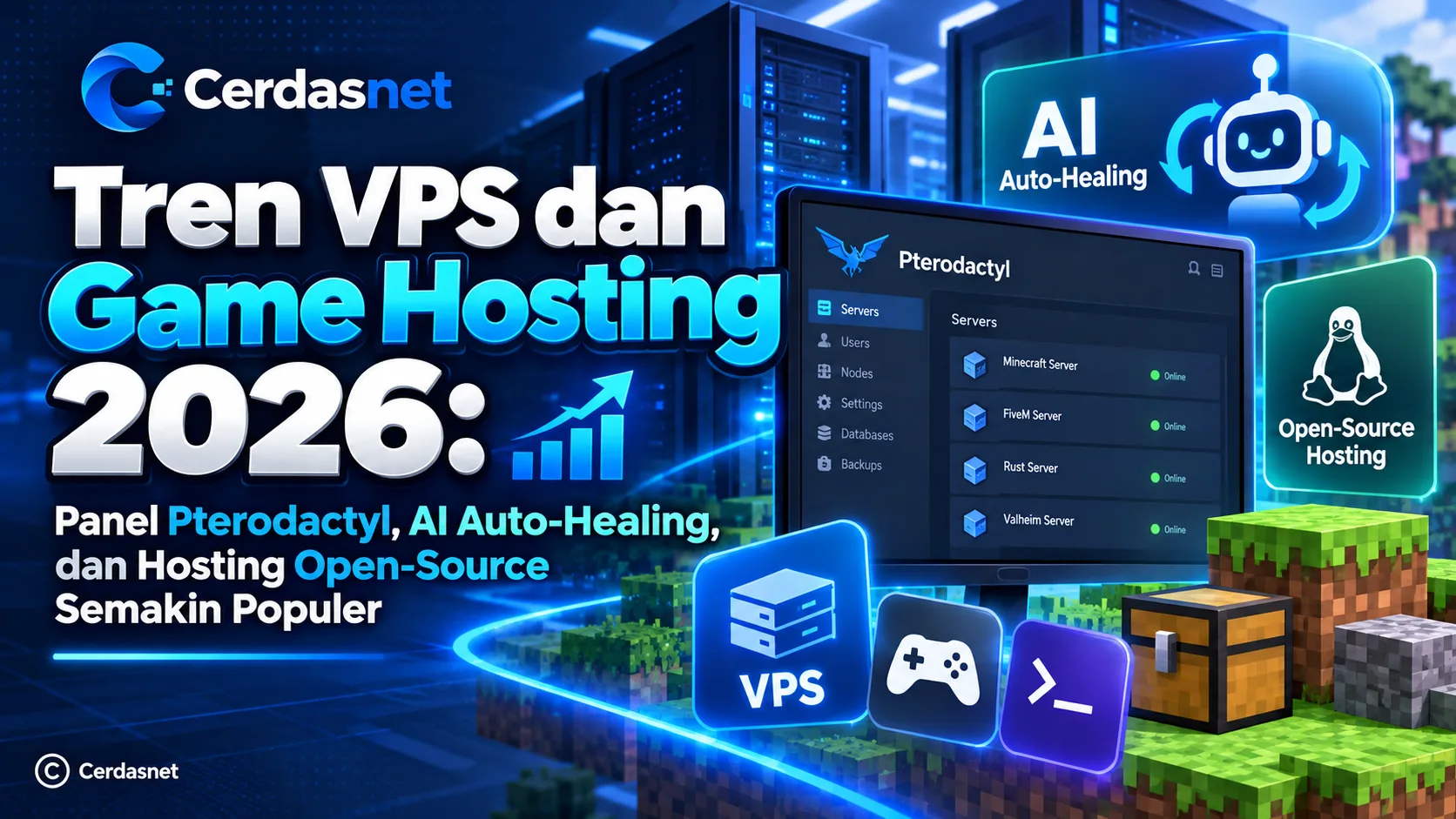 Tren VPS dan Game Hosting 2026: Panel Pterodactyl, AI Auto-Healing, dan Hosting Open-Source Semakin Populer